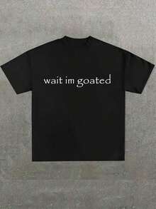 T-Shirt With The Slogan "Wait Im Goated", Comfortable And Casual Short Sleeve, Heavyweight 220 Gram Cotton Printed T-Shirt. - 黑色 - 查看 6
