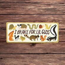 1PC I Brake For Lil Guys Vinyl Sticker, Waterproof Cute Critters Car Decal With Turtle, Frog, Rabbit, Skunk, Snake And Small Animal Illustration For Car Window, Laptop, Water Bottle, Notebook, Tumbler And Luggage Decor - S2167 - View 1