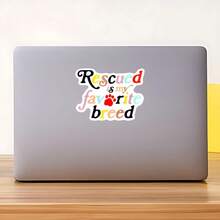 1PC Rescued Is My Favorite Breed Vinyl Sticker, Waterproof Pet Adoption Quote Decal With Colorful Lettering And Paw Print Design For Laptop, Water Bottle, Notebook, Journal, Phone Case, Tumbler And Planner Decor - S2136 - View 9
