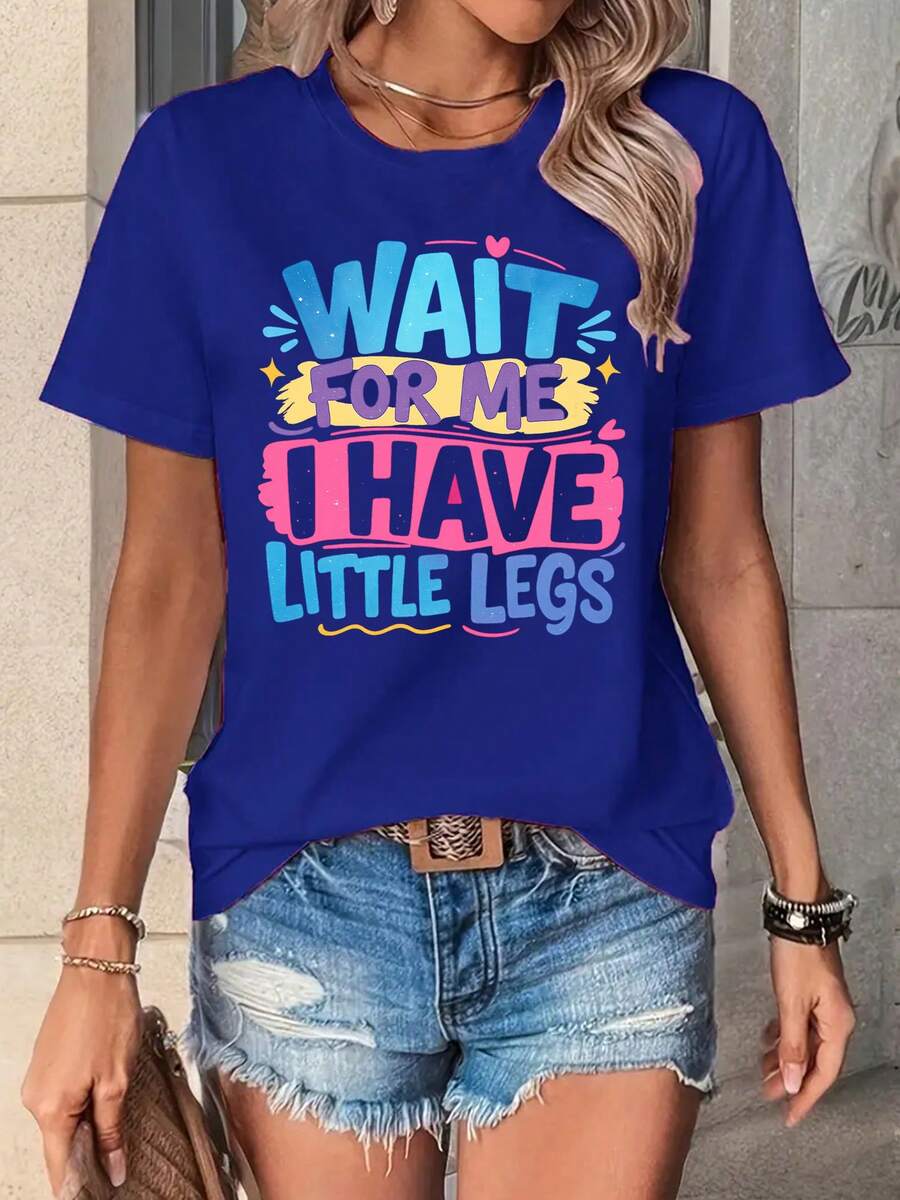 Women's Casual Short-Sleeved Crew Neck T-Shirt, Made Of Lightweight And Breathable Cotton, Limited Edition With A Fun Design, Featuring The Print WAIT ME I HAVE LITTLE, Suitable For Petite Friends, Made Of Lightweight Cotton. - 藍色 - 查看 1