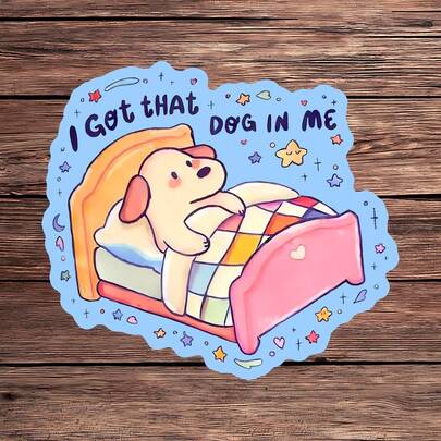 1 pieza Pegatina de vinilo "Tengo ese perro en mí", calcomanía impermeable y linda de un cachorro durmiendo con cama, estrellas y estilo de meme kawaii para amantes de los perros, laptop, botella de agua, cuaderno, diario, funda de teléfono, decoración de equipaje