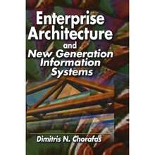 Enterprise Architecture And New Generation Information Systems (Hardcover) By Professor Dimitris N Chorafas - Single Book - View 3