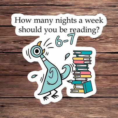 1 pieza Pegatina de vinilo "¿Cuántas noches a la semana deberías estar leyendo?", calcomanía resistente al agua con humor sobre la lectura, con un lindo pájaro de dibujos animados y una pila de libros para maestros, lectores, laptops, botellas de agua, cuadernos, decoración de diarios