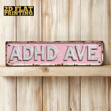 2D平面金属标牌，1个装，ADHD Ave标志牌 - 复古风格墙饰，4x16英寸，金属材质，无需用电，适合家居和办公室装饰，是圣诞节、万圣节、感恩节、新年等节日的理想礼物。 - A - 查看 8