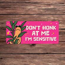 1PC Don't Honk At Me I'm Sensitive Vinyl Sticker, Waterproof Cute Worm Quote Decal With Pink Bumper Style Design, Plant Illustration And Funny Driving Mood Text For Car Window, Laptop, Water Bottle, Notebook And Tumbler Decor - S2166 - View 1