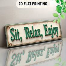 This Is A 2D Sign Board With A Fashionable European Design, Featuring Green Text That Reads "Sit Relax Enjoy". It Can Be Used As A Decorative Piece In Various Spaces Such As Bars, Restaurants, Living Rooms, Bedrooms, And Garages. - A - View 1