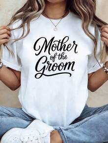 Limited Edition Women's T-Shirt For Spring/Summer Featuring A "Mother Of The Groom" Slogan Print. Suitable For Son's Wedding, Family Gatherings, And Expressing Bridal Pride. Short Sleeves, Lightweight Cotton. - 白色 - 查看 8
