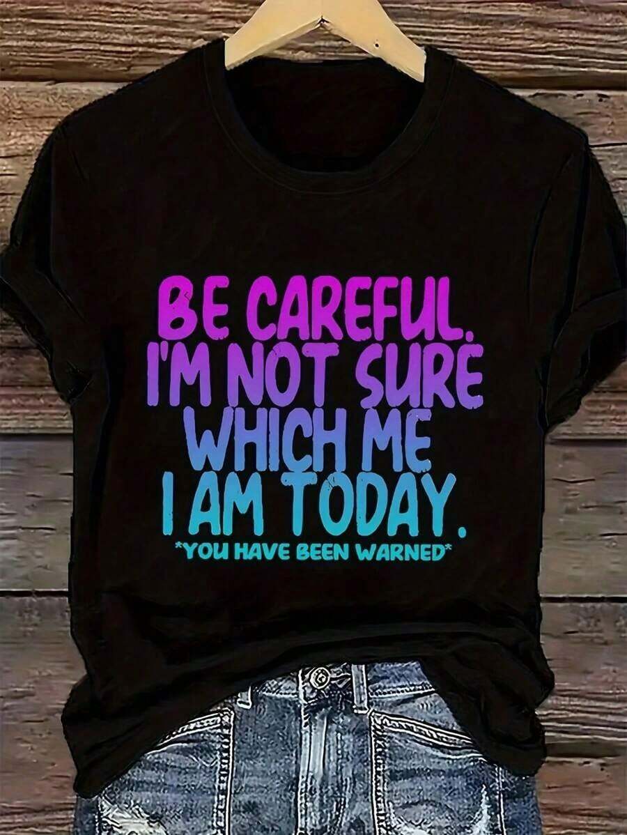 Plus Size Curvy Blouse For Women, Oversized Cotton T-Shirt With Drop Shoulders, "Be Careful I'm Not Sure Which Me I Am Today" Text Design, Loose Fit Women's T-Shirt, Breathable Casual Top, Curvy Clothing For Plus Size Women, Fun And Modern Style, Ideal For Daily Wear And Outings, Unique Print T-Shirt That Goes With Everything. - 彩色 - 查看 1