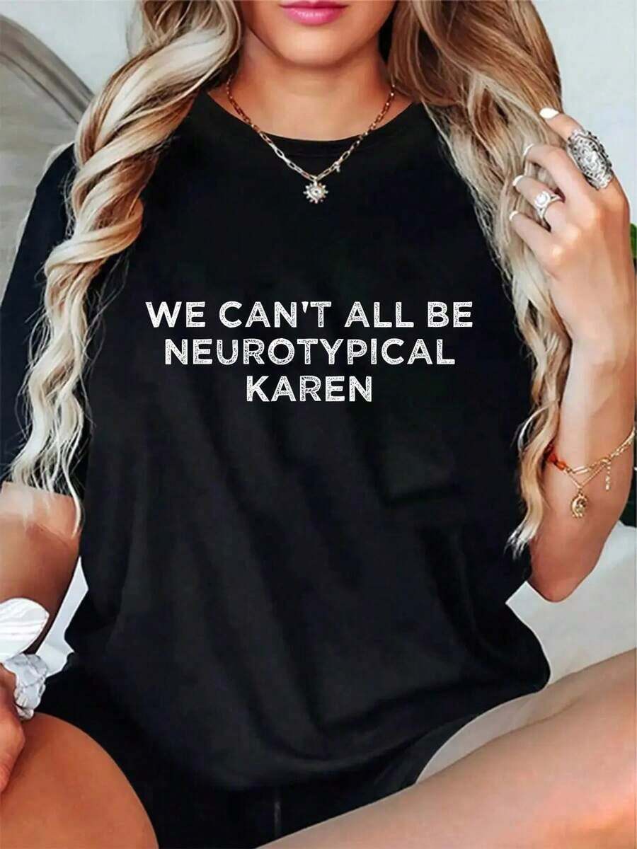 100% Algodón No Podemos Ser Todos Neurotípicos Karen ADHD Frase Divertida sobre Autismo Camiseta Gráfica para Mujer y Hombre Cuello Redondo Moda Clásica Tops para Vacaciones de Verano - Negro - Ver 1