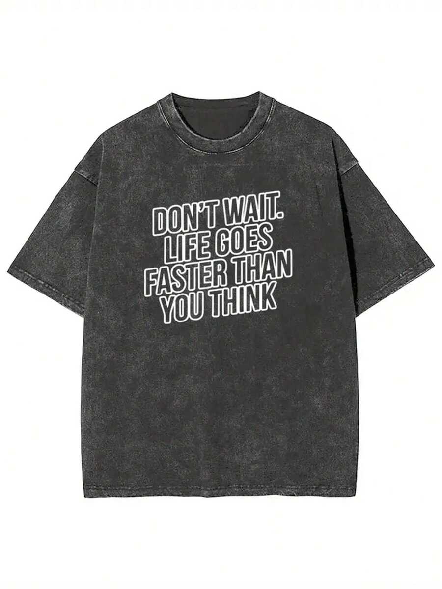 No esperes, la vida es más rápida de lo que piensas. Camiseta estampada, 230g lavada, de algodón batik de alta calidad, marca de moda vintage, grosor adecuado para el verano, perfecta como regalo para las vacaciones. - Negro - Ver 1