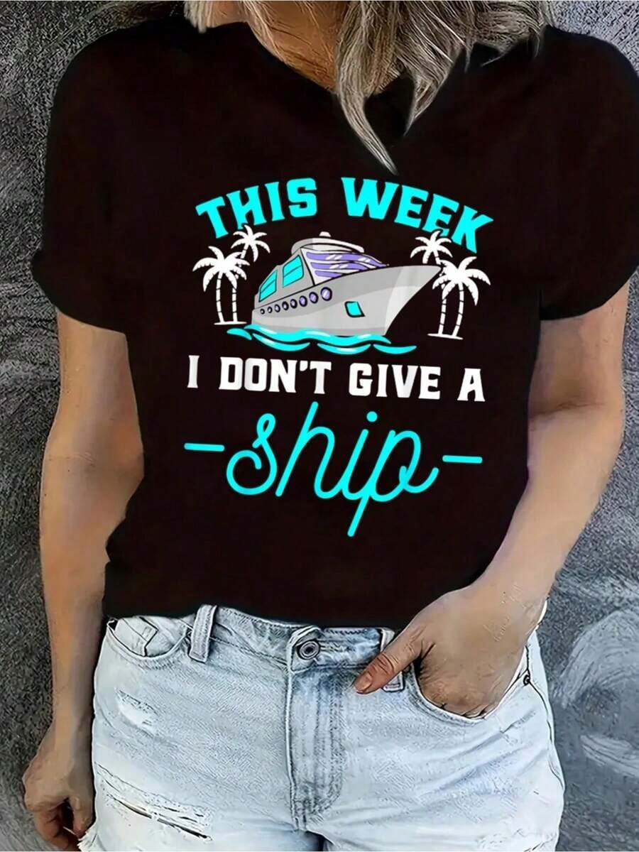This Week I'm Not Going To See A Single Young Man. Funny Cruise, Vacation, Boat Trip, Casual Short-Sleeved T-Shirt For Spring And Summer, Women's Clothing. FDH3 - 黑色 - 查看 1