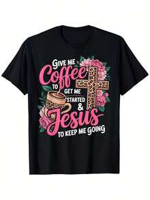 Fun Christian T-Shirt With A Pink Rose And Cross Design: "Give Me Coffee, Let Me Start, Let Me Go." Lightweight, Everyday Religious-Themed T-Shirt, Unisex Style For Couples. Casual Crew Neck Pants, Slightly Flared, Suitable For All Seasons, Plus Sizes Available. - 黑色 - 查看 1