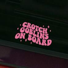 Hình dán xe hơi "Crotch Goblins On Board" - Hình dán xe hài hước, hình dán cửa sổ xe hơi, hình dán xe, hình dán dễ thương, hình dán xe dành cho nữ. - A - Xem 3