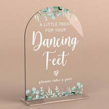 Modern Calligraphy Acrylic Wedding Sign - 'A Little Treat For Your Dancing Feet' - Arch Table Top Decor For Ceremony, Reception, Events & Parties (Eucalyptus Design) - A Little Treat for Your Dancing Feet - View 1