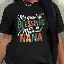 Women's Short-Sleeved T-Shirt With 'My Greatest Blessings Call Me Mom And Nana' Graphic, Lightweight And Comfortable, Ideal For Family Events And Casual Indoor Or Outdoor Wear - 黑色 - 查看 1