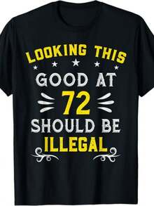 Camiseta Divertida para Cumpleaños Número 72 – Broma Humorística sobre la Edad: "Sigo siendo tan guapo a los 72". Ropa 100% Unisex para Cumpleaños Número 72, 220 gramos de peso. - Negro - Ver 1