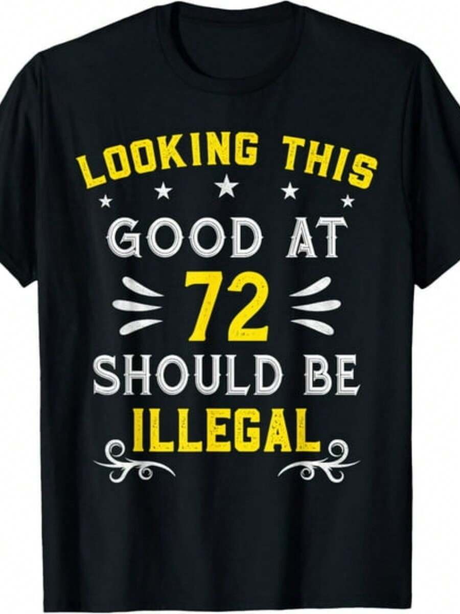 Camiseta Divertida para Cumpleaños Número 72 – Broma Humorística sobre la Edad: "Sigo siendo tan guapo a los 72". Ropa 100% Unisex para Cumpleaños Número 72, 220 gramos de peso. - Negro - Ver 1