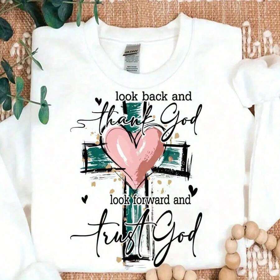 Look At It Again And Thank God, Move Forward And Trust In God. Women's Regular Short Sleeve T-Shirt - Fun Cartoon Letter Print, Crew Neck, Casual Style - Machine Washable, Fashionable Women's Clothing, Breathable And Comfortable. - 白色 - 查看 1