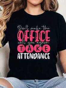 Camiseta Divertida para Mujer con Estampado de Registro de Asistencia a la Oficina - "No dejes que la oficina te vuelva a llamar," ropa de trabajo con un toque de humor, camiseta de manga corta con cuello redondo, suave y transpirable, top ligero e informal, adecuada para trabajadoras de oficina, secretarias y gerentes. - Negro - Ver 9