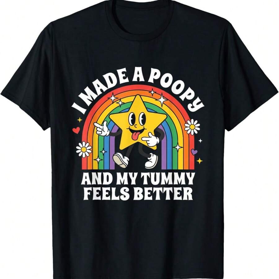 I Made A Poopy And My Tummy Feels Better Inappropriate Meme T-Shirt - Black - View 1