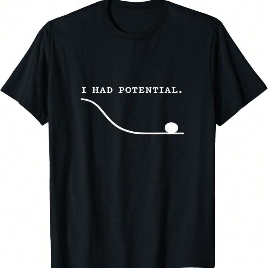 I Had Potential Funny Sarcastic Burnout Quote T-Shirt - 黑色 - 查看 1