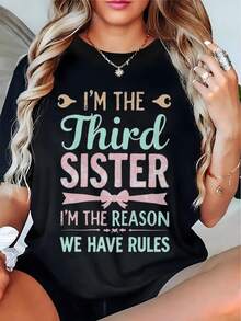 1 camiseta divertida para mujer con la frase "Soy el tercer hijo, es mi culpa que tengamos reglas" - Camiseta 100% humorística para hermanos y hermanas, con frases de hermanas, camiseta casual de manga corta y cuello redondo, un regalo divertido para hermanas, adecuada para reuniones familiares y para momentos de "rivalidad" entre hermanos, 180g 100% algodón. - Negro - Ver 5