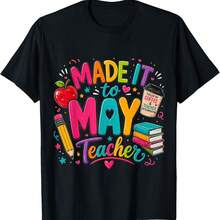 Made It To May Teacher T-Shirt - Black - View 1
