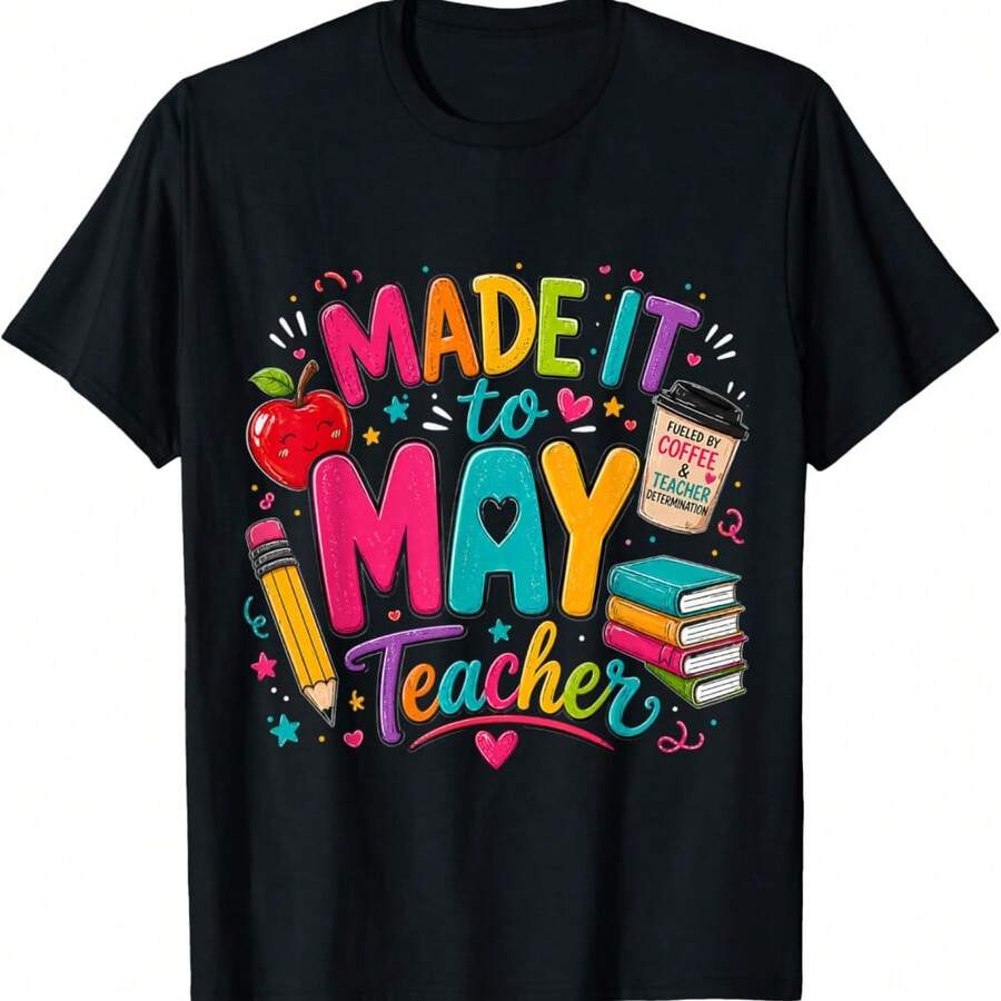 Made It To May Teacher T-Shirt - Black - View 1