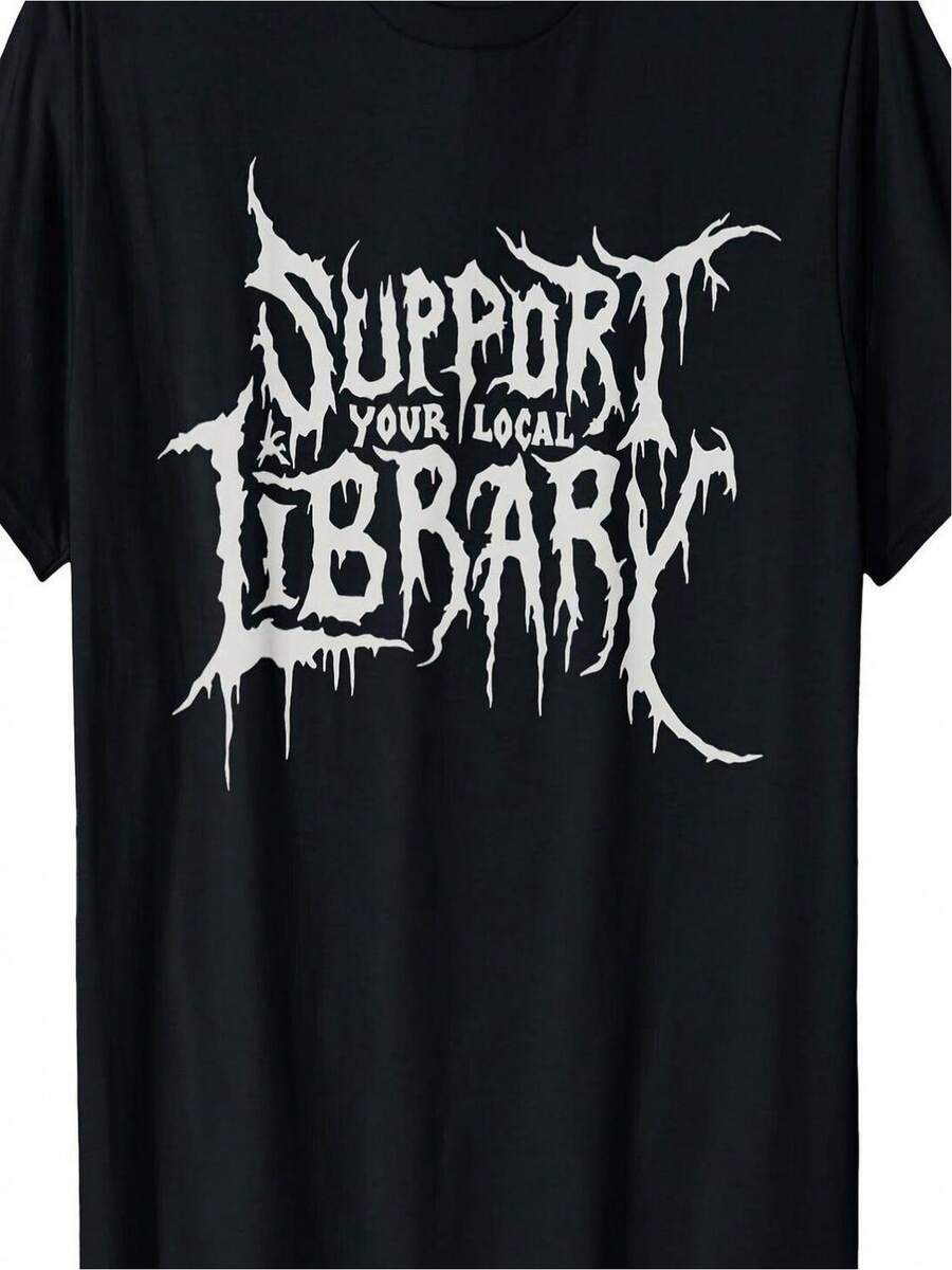 Pinkpepper Men's Gothic Print T-Shirt "Support Your Local Library" - Casual Short-Sleeve Tee With Distressed Lettering, Regular Fit, And Crew Neck For Everyday Wear. Machine Washable. Perfect For Movies And Classical Music. Comfortable And Loose-Fitting Men's T-Shirt. - Back - View 1