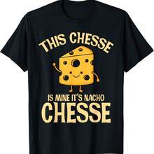 This Cheese Is Mine It's Nacho Cheese Funny T-Shirt - Black - View 1
