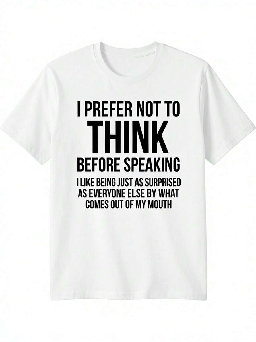 Prefiero No Pensar Antes de Hablar, Camiseta con Frase Divertida, Estilo Holgado, Nueva Camiseta Unisex de Manga Corta, Casual y Cómoda, 100%, Tallas S-XXXL - Blanco - Ver 1