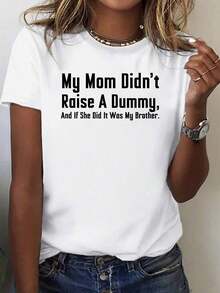 1 camiseta casual con el estampado "Mi mamá no crió a un tonto". . . ", cuello redondo, manga corta, corte regular, tejido de punto suave para comodidad en todas las estaciones, lavable a máquina - Unisex, para uso diario en el campus de mujeres y hombres. |   Diseño exquisito |   Suelto y cómodo |   Fácil de combinar | - Blanco - Ver 1
