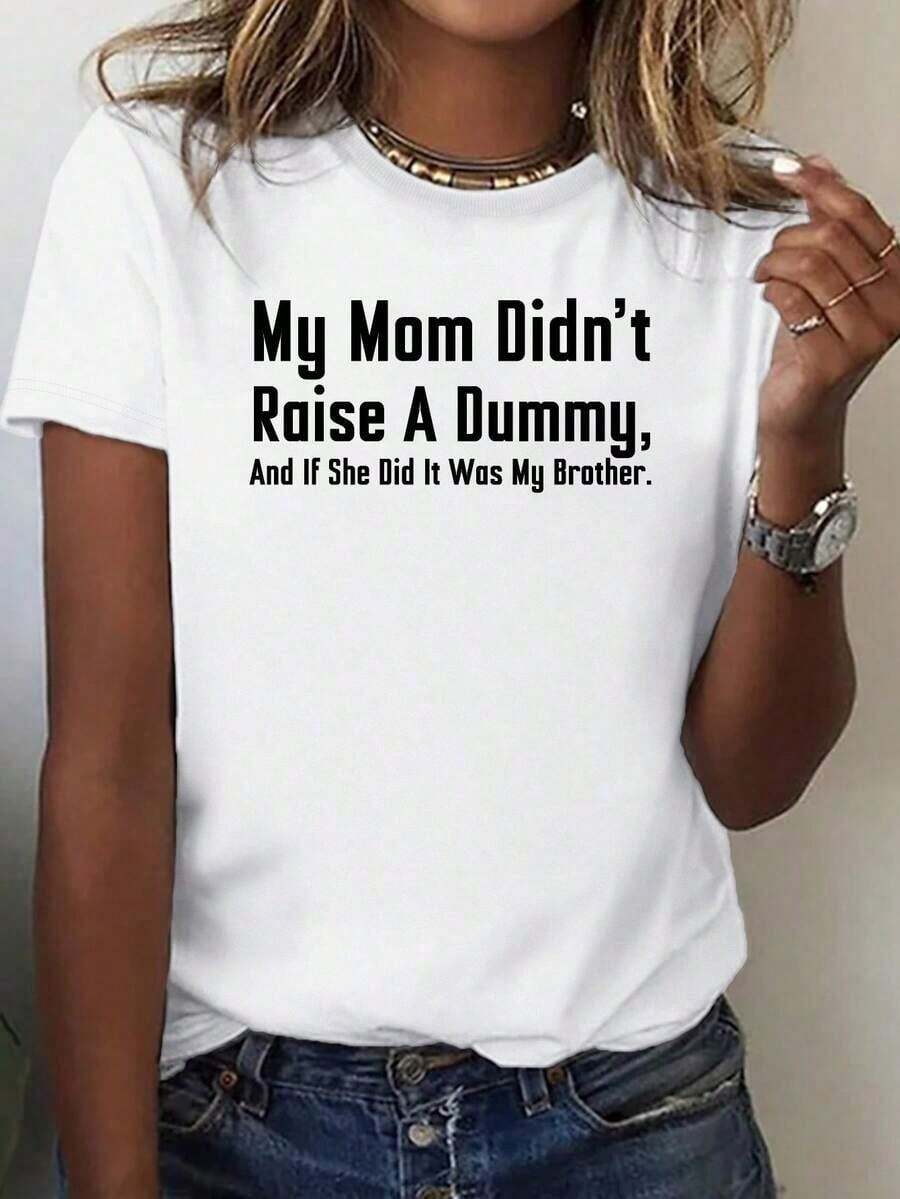 1 camiseta casual con el estampado "Mi mamá no crió a un tonto". . . ", cuello redondo, manga corta, corte regular, tejido de punto suave para comodidad en todas las estaciones, lavable a máquina - Unisex, para uso diario en el campus de mujeres y hombres. |   Diseño exquisito |   Suelto y cómodo |   Fácil de combinar | - Blanco - Ver 1