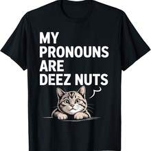 My Pronouns Are Deez Nuts Funny Internet Meme Humor T-Shirt - 黑色 - 查看 1