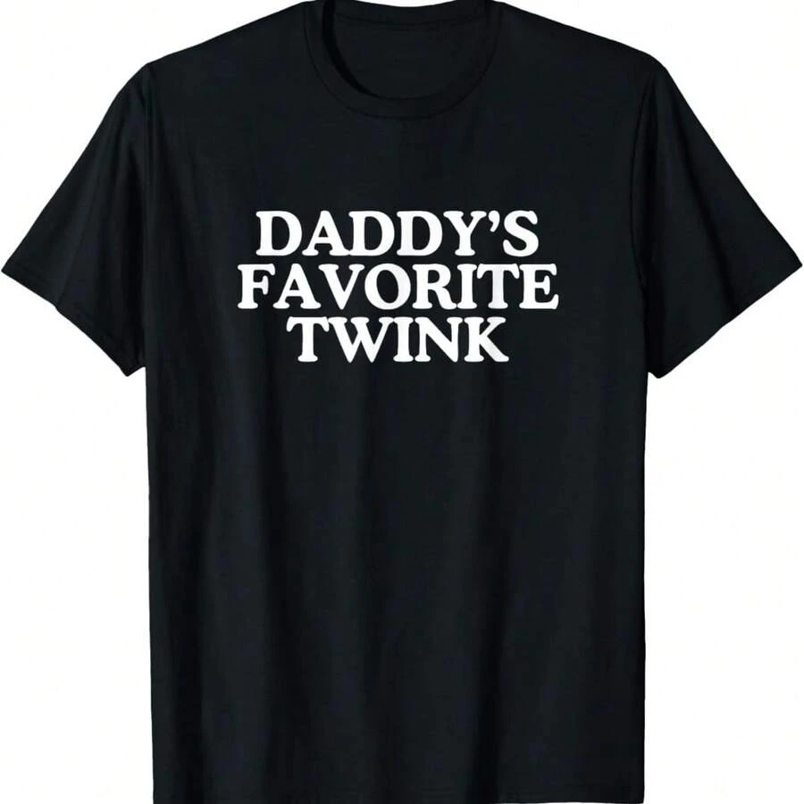 Daddys Favorite Twink Funny Unhinged Gay Pride Parade Meme T-Shirt - Black - View 1