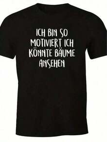 Sarcastic And Funny Work T-Shirt - I'm So Motivated I Could Look At Trees - Black With White Text - Heavyweight Oversized Tee - Casual Office, Gym, Lounge Shirt - Machine Washable, Loungewear, Bold Text Design, Durable Casual Wear, Gym Set, European American Style, Soft Fabric, Statement Clothing, Gym Enthusiasts - 黑色 - 查看 6