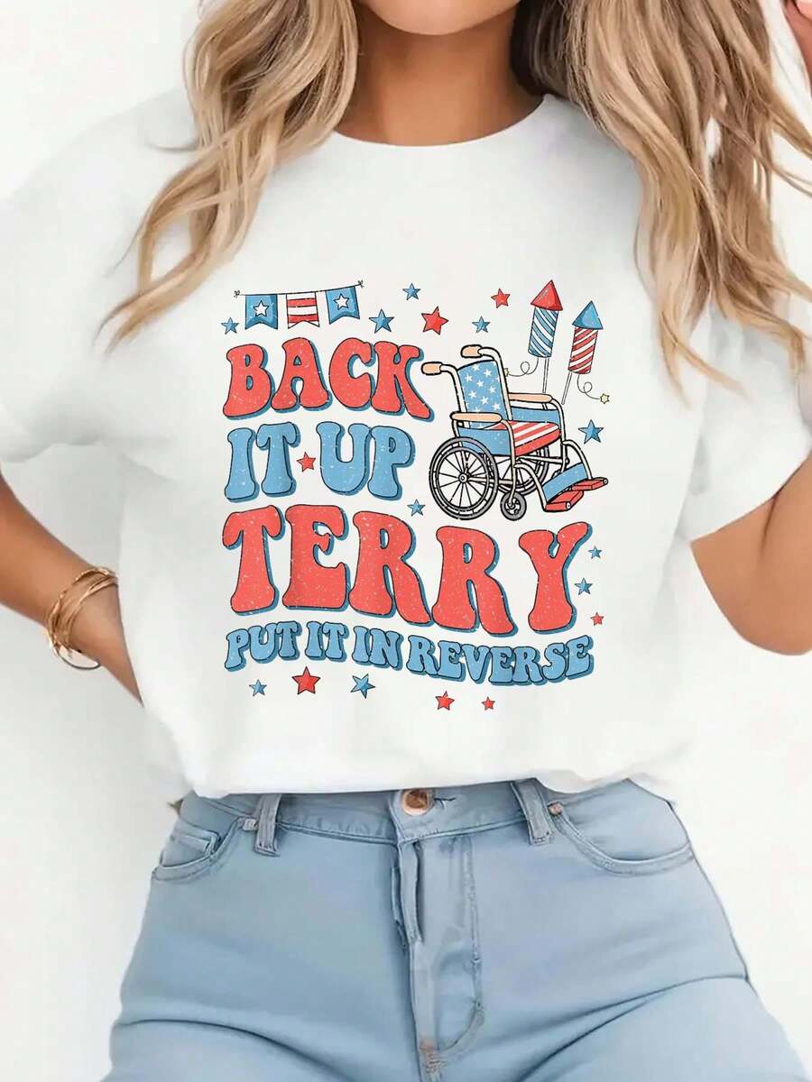 Back Up Terry Put It In Reverse Firework 4th Of July Funny T-Shirt1578 Print T-Shirt Casual Crew Neck Short Sleeve Comfort Tee Top For Spring & Summer Women's Clothing - 白色 - 查看 1