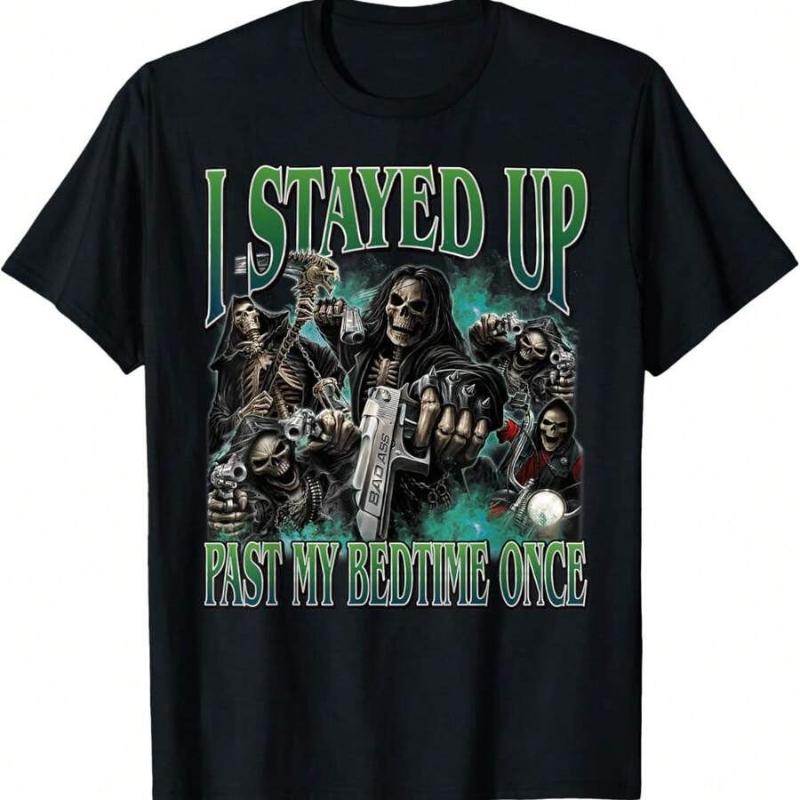 I Stayed Up Past My Bedtime Funny Hard Skeleton Meme Bootleg T-Shirt - Negro - Ver 1