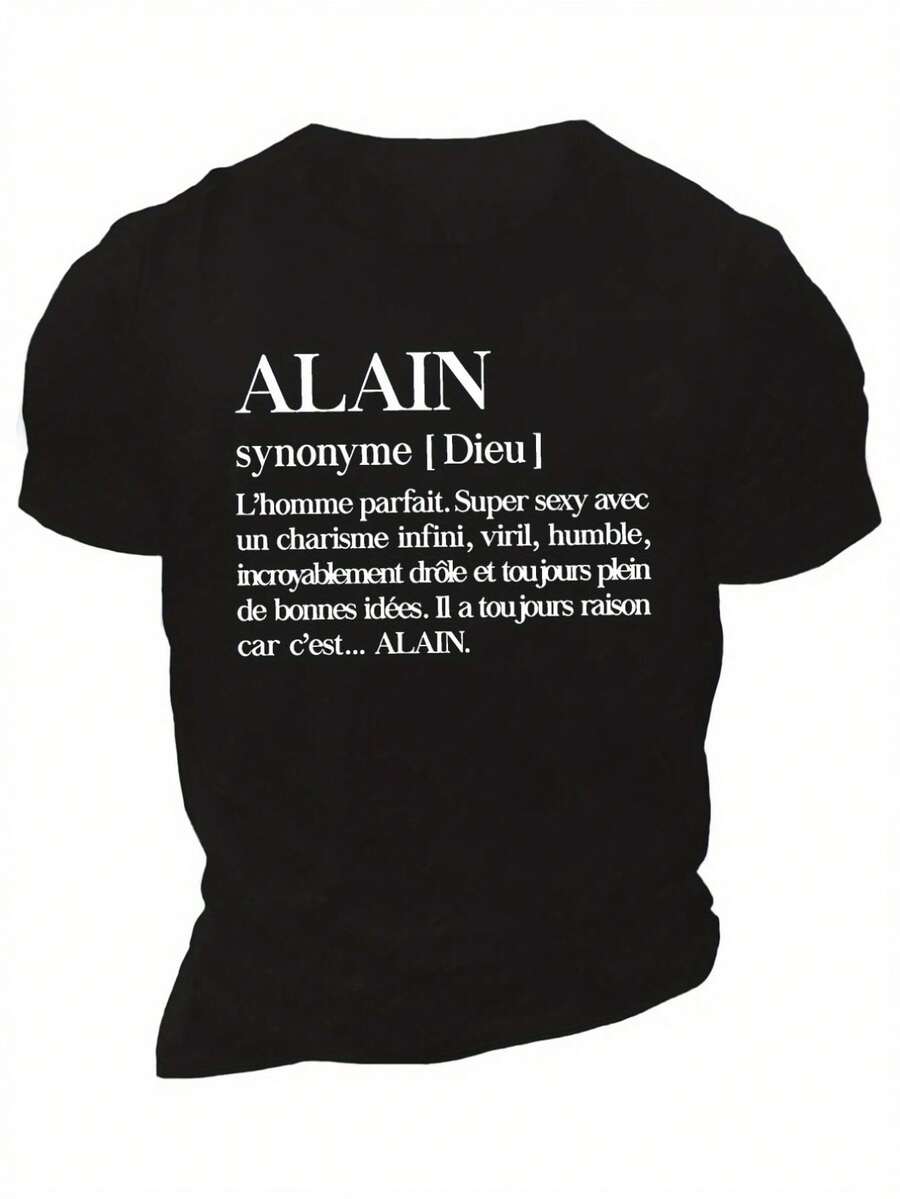 Alain Men's Graphic Tee - Black Casual Summer T-Shirt With White Text, Super Sexy With Endless Virility, Humble, Incredibly Charming, And Full Of Good Ideas. The Only Reason For ALAIN Design, This Everyday Graphic Tee Features Fun Graphics, A Comfortable, Loose Fit, And Is Perfect For Summer. - Back - View 1