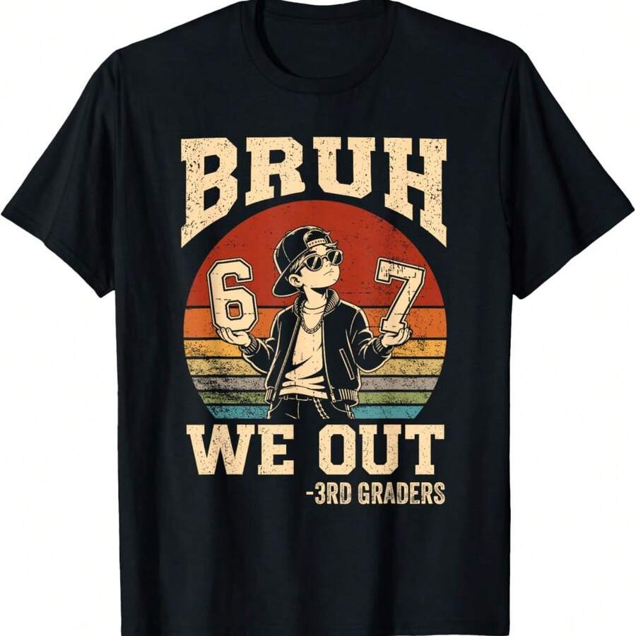 Last Day Of School Bruh We Out 3rd Grade Graduation 6 7 Meme T-Shirt - Black - View 1
