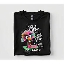 I Wake Up Everyday With a Good Atude And Then Idio Happen Funny Bird Shirt Sarcastic Humor Tee Gift220g heavyweight 100% cotton T-shirt. Butterfly print. Unisex sizing. Round neck inspirational T-shirt. Cute and beautiful Y2K-inspired summer top, perfect for the outdoors, home, work, or street wear. Casual, loose-fitting everyday T-shirt. - Negro - Ver 1