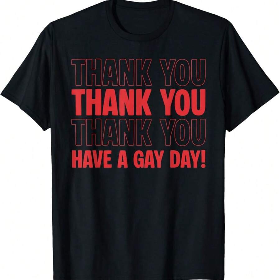 Thank You Have A Gay Day Funny Pride Humor T-Shirt - 黑色 - 查看 1