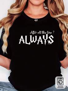 Camiseta Casual Talla Grande - Camiseta de talla grande con estampado 'After All This Time_ ALWAYS', camiseta gráfica negra de manga corta y cuello redondo - Lavable a máquina, adecuada para primavera, verano y otoño, estilo casual, ajuste cómodo, diseño 100% algodón, duradera. - Negro - Ver 7