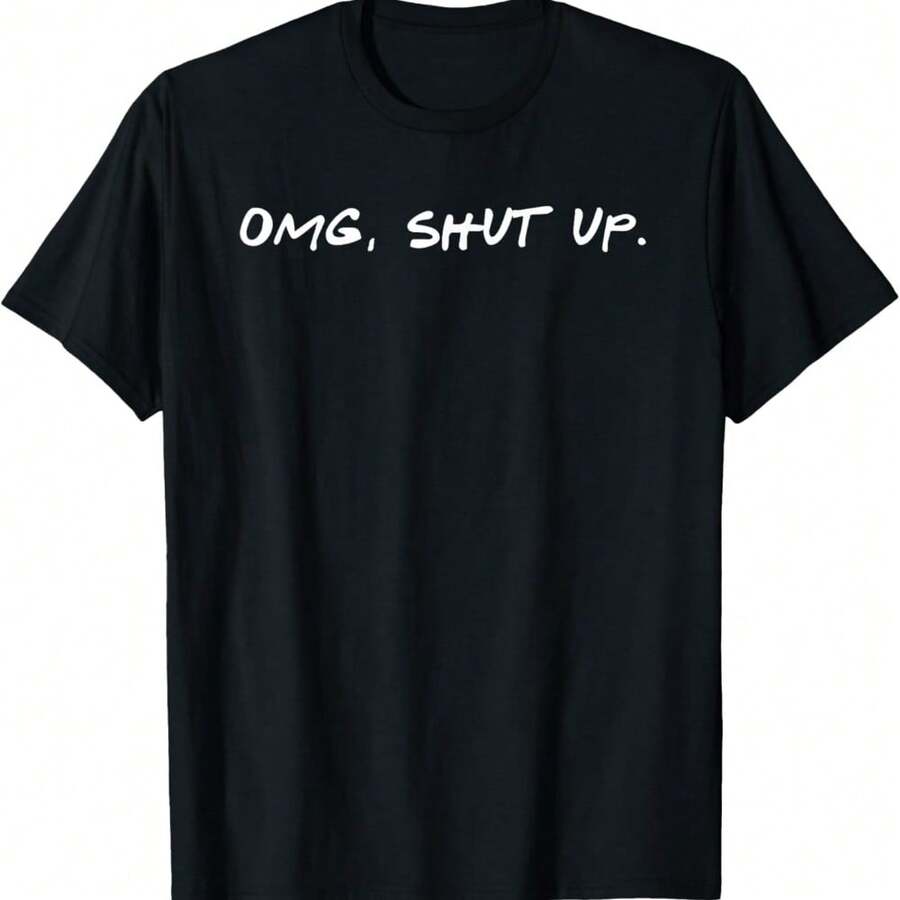 OMG Shut Up Funny Meme Sarcasm Office T-Shirt - 黑色 - 查看 1