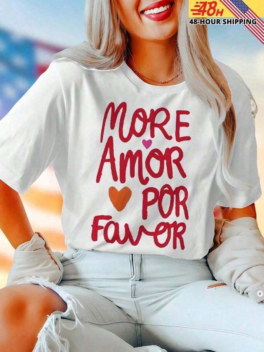 1 pieza Camiseta "More Amor Por Favor" para mujer, camiseta con estampado gráfico lindo, regalo, top casual suave de verano, imprescindible de moda, camiseta de manga corta con estampado de letras, casual para uso diario al aire libre, 180g, 100% algodón. - Blanco - Ver 1