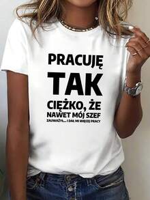 Camiseta Casual con Estampado Divertido de Frase Polaca "Hard Work Boss", Manga Corta, Cuello Redondo, Top Casual para Verano y Primavera, Ropa de Mujer, 100% Algodón, Duradera - Blanco - Ver 7