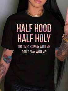 Camiseta de Mujer Talla Grande con Estampado 'HALF HOOD HALF HOLY THAT MEANS PRAY WITH ME', Divertida, de Gran Tamaño, con Gráficos, Manga Corta, Novedosa, 100% Poliéster, Cuello Redondo Casual, 220g - Negro - Ver 1