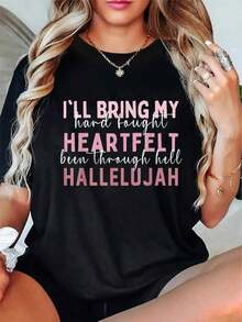 Camiseta de Mujer% Algodón con la Frase I'll Bring My Hard Fought Heartfelt Hallelujah Jesus - Negro - Ver 1