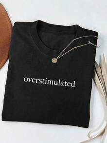 This Women's Basic Short-Sleeved T-Shirt Features The Phrase "Overexcited" And Is Comfortable, Breathable, Soft, And Lightweight. Its Simple, Casual Style Makes It Ideal For Everyday Wear And Outdoor Activities. - 黑色 - 查看 6