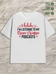 Camiseta gráfica de podcast de crímenes verdaderos para mujer - Divertida estampilla "Ooh, estoy escuchando mis podcasts de crímenes verdaderos", camiseta casual de manga corta con cuello redondo, blanca con letras rojas y negras, comodidad para todas las estaciones para ropa casual y ropa para fanáticos de los crímenes verdaderos - blanco - Ver 6